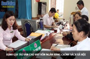 vay chính sách, ngân hàng chính sách, tài sản định giá