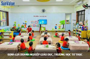 định giá doanh nghiệp giáo dục, trường tư thục