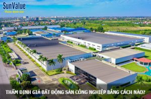 bất động sản công nghiệp, định giá đất công nghệp, dat cong nghiep