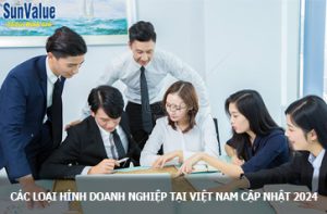 loại hình doanh nghiệp, công ty cổ phần, công ty tnhh, định giá doanh nghiệp