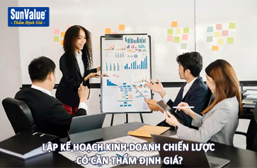 lập kế hoạch chiến lược, thẩm định giá doanh nghiệp, định giá công ty