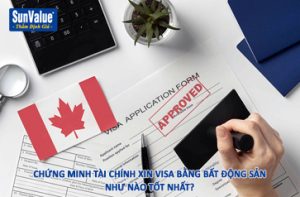 thẩm định giá bất động sản chứng minh tài chính, chứng minh tài chính xin visa, xin visa du học, visa cư trú