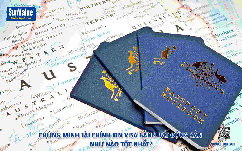thẩm định giá bất động sản chứng minh tài chính, chứng minh tài chính xin visa, xin visa du học, visa cư trú