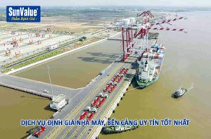 dịch vụ định giá nhà xưởng, định giá bến cảng, thẩm định giá dự án bến cảng
