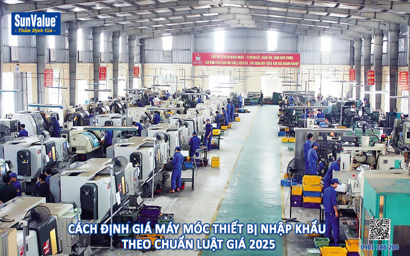 định giá máy móc thiết bị, thẩm định giá máy móc, dịch vụ thẩm định giá, máy móc nhập khẩu