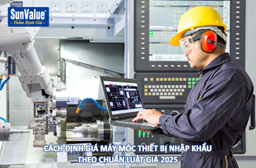 định giá máy móc thiết bị, thẩm định giá máy móc, dịch vụ thẩm định giá, máy móc nhập khẩu