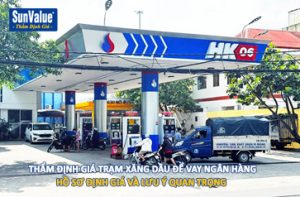 thẩm định giá trạm xăng, định giá cây xăng, định gia vay vốn ngân hàng