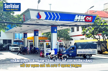 thẩm định giá trạm xăng, định giá cây xăng, định gia vay vốn ngân hàng