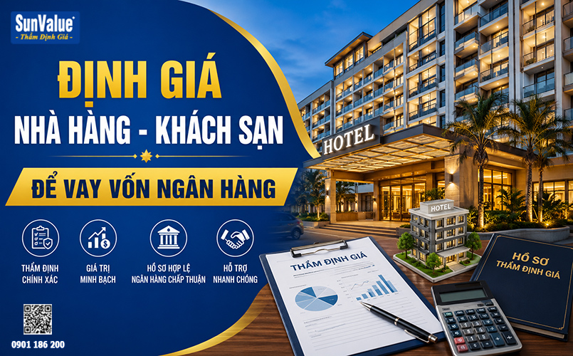 định giá khách sạn, thẩm định giá nhà hàng, vay vốn ngân hàng